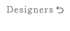 Designers