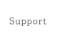 Support